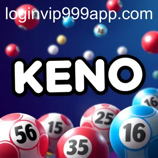 Exploring Keno Lottery on the Vip999 Platform: A Guide to Getting Started