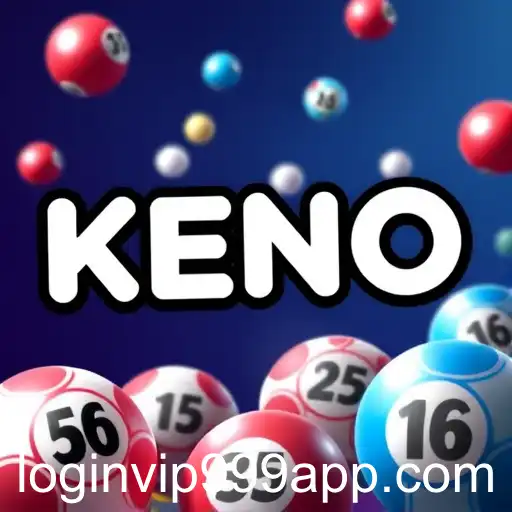 Exploring Keno Lottery on the Vip999 Platform: A Guide to Getting Started